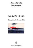 Couverture du livre « Sources de sel » de Wilwerth Anne-Mariel aux éditions Le Coudrier
