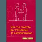 Couverture du livre « Une vie motivee par l'essentiel: la communication - formation de disciples un a un » de  aux éditions Motive Par L'essentiel