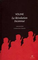 Couverture du livre « La révolution inconnue t.2 » de Voline aux éditions Entremonde