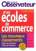 Couverture du livre « Guides Des Ecoles De Commerce ; Edition 2002 » de  aux éditions Le Nouvel Observateur