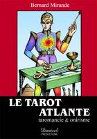 Couverture du livre « Le tarot atlante : taromancie et onirisme » de Bernard Mirande aux éditions Danicel