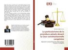 Couverture du livre « Le particularisme de la procedure penale devant la cour constitutionnelle congolaise - approche comp » de  aux éditions Editions Universitaires Europeennes