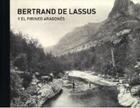 Couverture du livre « Bertrand de Lassus y el pirineo Aragonés » de Jacques Labarere aux éditions Prames
