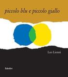 Couverture du livre « Piccolo blu e piccolo giallo » de Leo Lionni aux éditions Babalibri
