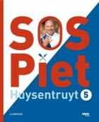 Couverture du livre « SOS Piet 5 » de Piet Huysentruyt aux éditions Uitgeverij Lannoo
