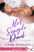 Couverture du livre « Book boyfriend - t03 - hot single dad - book boyfriend, t3 » de Kingsley Claire aux éditions Collection Infinity