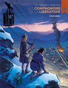 Couverture du livre « Les compagnons de la Libération : Grenoble » de Jean-Yves Le Naour et Philippe Tarral aux éditions Bamboo