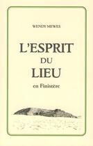 Couverture du livre « Esprit du lieu en Finistère » de Wendy Mewes aux éditions Red Dog Books