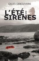 Couverture du livre « L'été des sirènes » de Gilles Debouverie aux éditions Aconitum