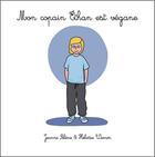 Couverture du livre « Mon copain Éthan est végane » de Selene Jeanne aux éditions Js Editions