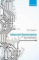 Couverture du livre « Internet Governance by Contract » de Bygrave Lee A aux éditions Oup Oxford