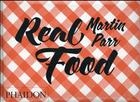 Couverture du livre « Real food » de Martin Parr aux éditions Phaidon Press