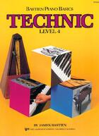 Couverture du livre « Bastien piano basics ; technic ; level 4 » de Bastien James aux éditions Carisch Musicom