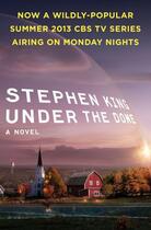 Couverture du livre « Under the Dome » de Stephen King aux éditions Scribner