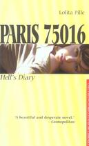 Couverture du livre « Paris 75016 ; hell's diary » de Lolita Pille aux éditions Robert Davies