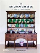 Couverture du livre « The kitchen dresser in praise of a furniture icon » de Griffiths Simon aux éditions Thames & Hudson