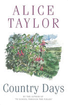 Couverture du livre « Country Days » de Alice Taylor aux éditions The O'brien Press Digital