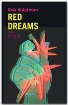 Couverture du livre « Red dreams » de Bob Biderman aux éditions Hachette Litteratures