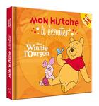 Couverture du livre « Winnie l'Ourson ; mon histoire à écouter » de Disney aux éditions Disney Hachette