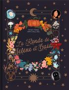 Couverture du livre « La ronde de Sélène & Gaïa » de Berengere Demoncy et Victoria Ruiz Y Lopez aux éditions Le Lotus Et L'elephant