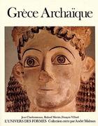 Couverture du livre « Grèce archaïque » de Villard/Charbonneaux aux éditions Gallimard