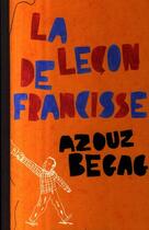 Couverture du livre « La leçon de Francisse » de Azouz Begag aux éditions Gallimard-jeunesse