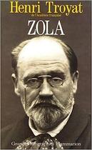 Couverture du livre « Emile Zola » de Henri Troyat aux éditions Flammarion