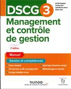 Couverture du livre « DSCG 3 : management et contrôle de gestion ; manuel (2e édition) » de Aurelien Ragaigne et Caroline Tahar et Gautier Gond et Lydie Michaux-Omont aux éditions Dunod