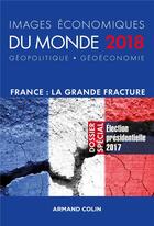 Couverture du livre « Images économiques du monde 2018 ; France : année 0 » de  aux éditions Armand Colin