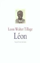 Couverture du livre « Leon (ne) » de Leon Walter Tillage aux éditions Ecole Des Loisirs