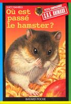 Couverture du livre « S.O.S. animaux t.202 ; où est passé le hamster » de Lucy Daniels aux éditions Bayard Jeunesse