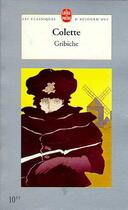 Couverture du livre « Gribiche » de Colette aux éditions Le Livre De Poche
