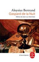 Couverture du livre « Gaspard de la nuit » de Aloysius Bertrand aux éditions Le Livre De Poche