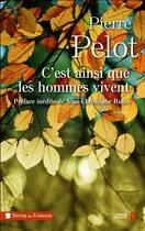 Couverture du livre « C'est ainsi que les hommes vivent » de Pierre Pelot aux éditions Presses De La Cite