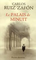 Couverture du livre « Le palais de minuit t.2 » de Carlos Ruiz Zafon aux éditions Pocket Jeunesse