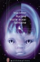 Couverture du livre « Aucune etoile aussi lointaine » de Serge Lehman aux éditions J'ai Lu