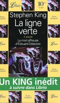 Couverture du livre « La ligne verte Tome 4 ; la mort affreuse d'Edouard Delacroix » de Stephen King aux éditions J'ai Lu