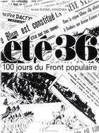 Couverture du livre « Ete 36 - 100 jours du front populaire » de Rossel-Kirschen A. aux éditions L'harmattan