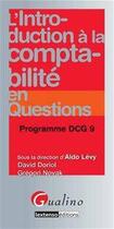 Couverture du livre « L'introduction à la comptabilité en questions ; DCG 9 » de David Doriol et Gregori Novak aux éditions Gualino Editeur