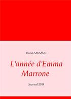 Couverture du livre « L'année d'Emma Marrone ; journal 2019 » de Patrick Sansano aux éditions Books On Demand