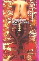 Couverture du livre « Room service » de Renaud Meyer aux éditions Buchet Chastel