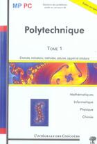 Couverture du livre « Integrale polytechnique 2003 2005 mp pc corriges et enonces maths infor » de Jean-Julien Fleck aux éditions H & K