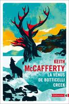 Couverture du livre « La Vénus de Botticelli Creek » de Keith Mccafferty aux éditions Gallmeister