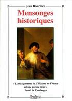 Couverture du livre « Mensonges historiques » de Jean Bourdier aux éditions Dualpha