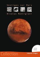 Couverture du livre « Vestiges sur Mars » de Nicolas Montigiani aux éditions Jmg