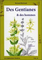 Couverture du livre « Des gentianes et des hommes » de Bernard Bertrand aux éditions De Terran