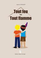 Couverture du livre « Tout feu tout flamme » de Sylvie Le Drogoff aux éditions Yellow Concept