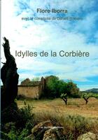 Couverture du livre « Idylles de la Corbière » de Flore Iborra et Gerard Romero aux éditions Cap De L'etang