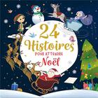 Couverture du livre « 24 histoires pour attendre Noël » de Atelier Cloro aux éditions 1 2 3 Soleil
