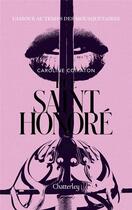 Couverture du livre « Rue Saint-Honoré Tome 1 : Alma » de Caroline Coiraton aux éditions Chatterley